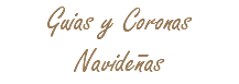 Guias y Coronas Navideñas